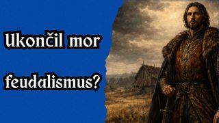 Ukončil mor feudalismus?