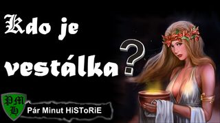 Kdo je vestálka?